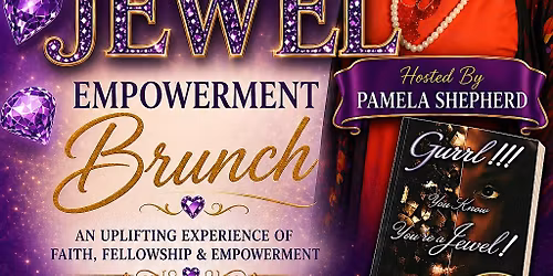 Gurrlyouknowyoureajewel  Empowerment  Brunch