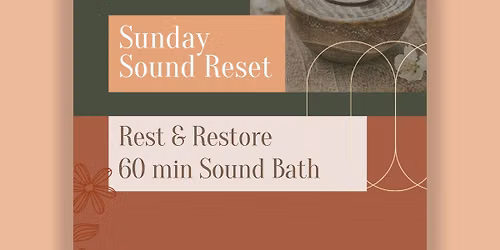 Rest & Restore Sunday Sound Bath