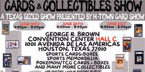 Houston Cards & Collectible Show 500 Tables!