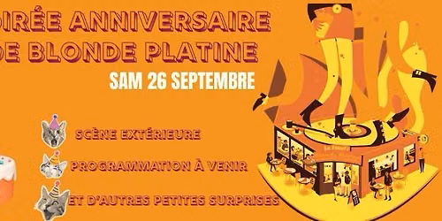 soir\u00e9e anniversaire du bar 2 ans d\u00e9j\u00e0. Sc\u00e8ne ext\u00e9rieure et prog \u00e0 venir