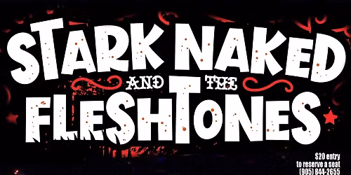 Stark Naked & The Fleshtones in Oakville (at The Moonshine) SAT AUG 08 - early show 8 pm