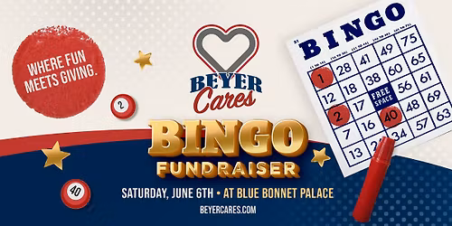 Beyer Cares Family & Friends Bingo Fundraiser