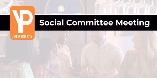 YP Social Committee Meeting