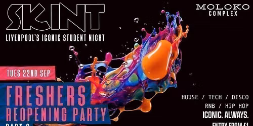 \ud83d\udfe3 SKINT TUESDAYS \ud83d\udfe3 - FRESHERS PARTY : PART 2 - Liverpool's Iconic Student Night \u2728\ud83c\udf89
