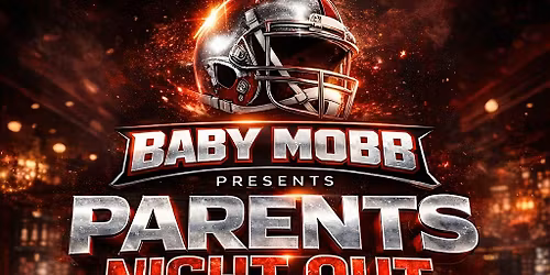 Feel Good Friday \/ BABY MOBB Parents  Night Out
