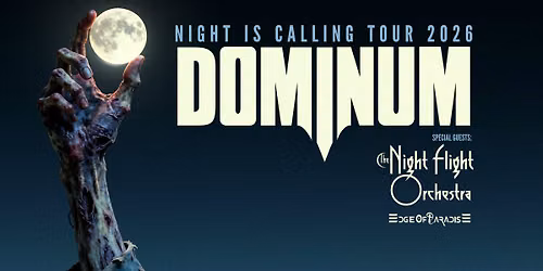 Dominum, The Night Flight Orchestra, Edge of Paradise - Night Is Calling Tour 2026 | ZL\u00cdN - MOR Caf\u00e9