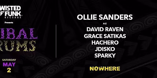 Twisted Funk Presents Tribal Drums @ Nowhere FTL