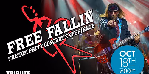 Free Fallin: The Tom Petty Concert Experience