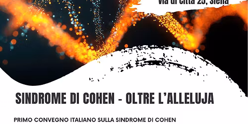 FIRST ITALIAN CONFERENCE ON COHEN SYNDROME: BEYOND HALLELUJAH
