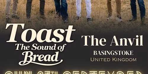 TOAST - The SOUND of BREAD | Basingstoke, UK | 27 Sep