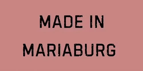 Made in Mariaburg