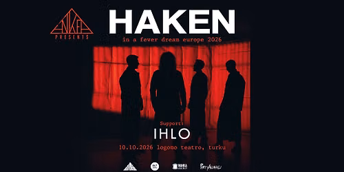 Ankea Presents: HAKEN (UK) + Ihlo (UK) \/\/ Logomo Teatro, Turku \/\/ la 10.10.2026