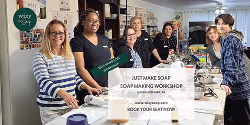 Just Make Soap Workshop with Wixy Soap