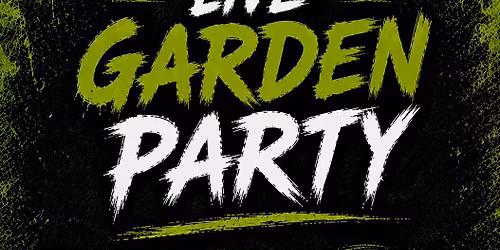 LIVE GARDEN PARTY 