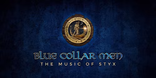 Blue Collar Men - Tribute to Styx