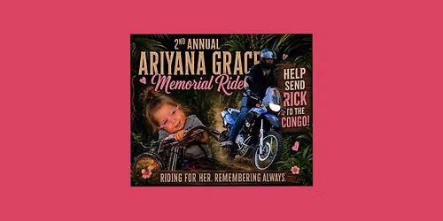 2nd Annual Ariyana Grace Memorial Ride!
