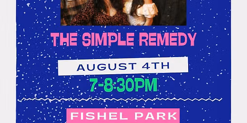 The Simple Remedy at Downers Grove Park District Summer Concert Series