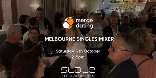 Melbourne | Singles Mixer | Slate Bar | Saturday 17th October | 50 & Over
