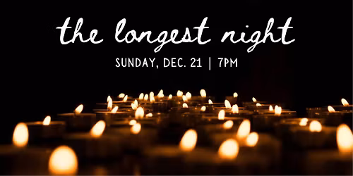 The Longest Night (In Person Service)