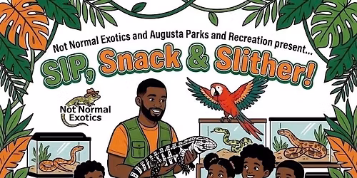 Sip, Snack, Slither