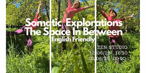 Somatic explorations : The Space In Between\/\u0418\u0437\u0441\u043b\u0435\u0434\u0432\u0430\u043d\u0438\u044f \u0447\u0440e\u0437 \u0442\u044f\u043b\u043e\u0442\u043e: \u041f\u0440\u043e\u0441\u0442\u0440\u0430\u043d\u0441\u0442\u0432\u043e\u0442\u043e \u043c\u0435\u0436\u0434\u0443 \u043d\u0430\u0441
