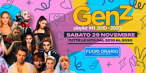 Inaugurazione! Generazione Z La Prima Festa Anni 2010 d'Italial! Sab 29 Novembre @Fuori Orario!