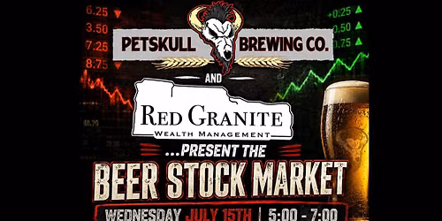 Beer Stock Market Sponsored by Red Granite Wealth Management!