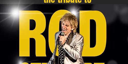 Forever Young A Tribute to Rod Stewart Starring Doug Varty