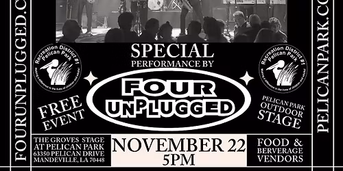 Pelican Park - FOUR UNPLUGGED - Concert at the Park