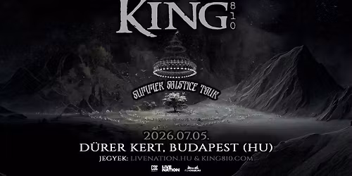 KING 810: Summer Solstice Tour | Budapest 2026