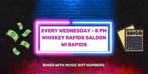 Music Bingo Wednesday at Whiskey Rapids Saloon 8pm