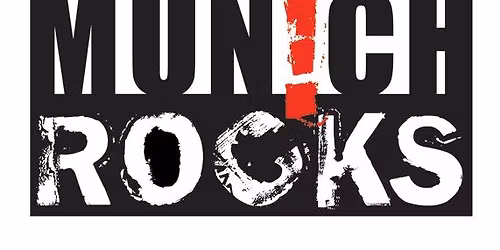 Munich Rocks #76 am 18. Juni! Eintritt frei!
