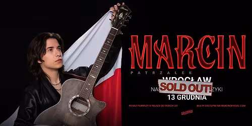 SOLD OUT | MARCIN PATRZA\u0141EK \/ 13.12.26 \/ Narodowe Forum Muzyki, Wroc\u0142aw