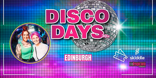 Disco Days - 25th April \ud83e\udea9 Edinburgh