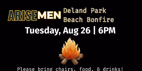ARISE MEN: Beach Bonfire