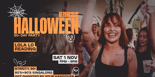 OVER 30s HALLOWEEN DAY PARTY - READING\ud83c\udf83
