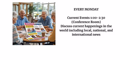 CURRENT EVENTS EVERY MONDAY AT THE SHREWSBURY SENIOR CENTER