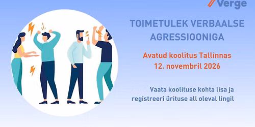 Toimetulek verbaalse agressiooniga - avatud koolitus Tallinnas