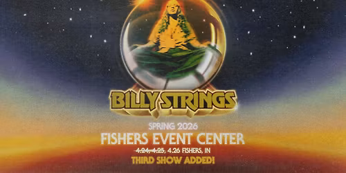Billy Strings - Fishers, IN - 3 Nights!