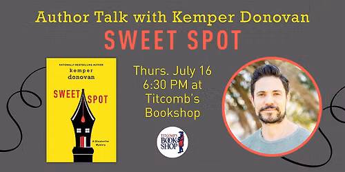 Author Talk with Kemper Donovan: Sweet Spot