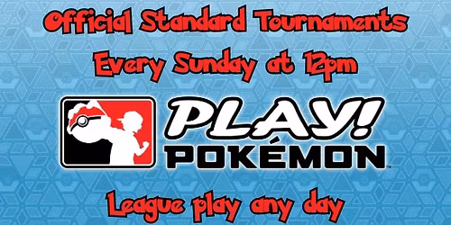 Pokemon Official weekly Standard tournaments at Round Table Games