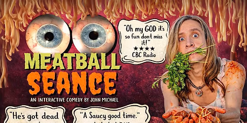 MEATBALL SE\u0301ANCE - An Interactive Comedy By John Michael