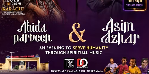 Abida Parveen & Asim Azhar Charity Concert by Prem Nagar