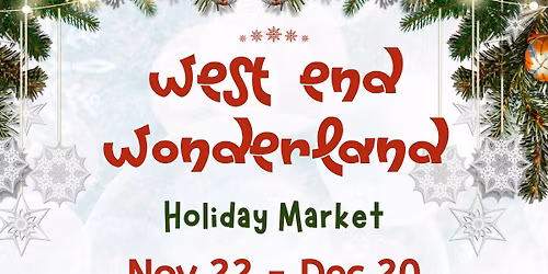 West End Wonderland Holiday Market