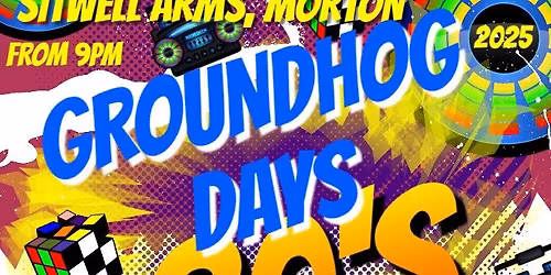 Groundhog Days at Sitwell Arms