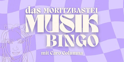 Das Moritzbastei Musikbingo mit Caro Columna