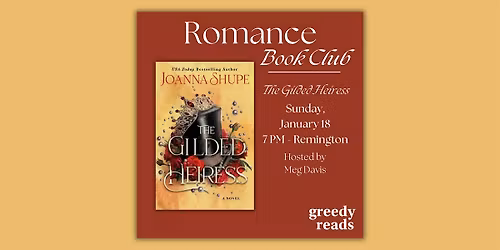 Romance Book Club: "The Gilded Heiress by Joanna Shupe"