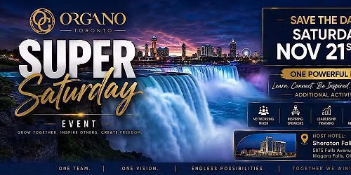 ORGANO SUPER SATURDAY In NIAGARA FALLS