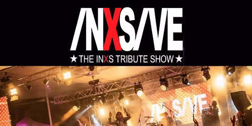 INXSIVE, the INXS Tribute Show