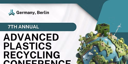 7th Annual Advanced Plastics Recycling Conference!